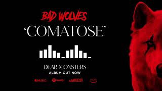 Bad Wolves  Comatose Official Audio [upl. by Orji]