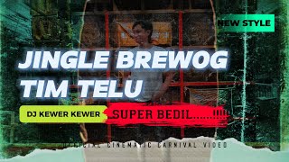 DJ KEWER KEWER JINGLE BREWOG AUDIO TIM 3 X WITO MENGKIS Feat BREWOG ASHLEY NUSANTARA [upl. by Coletta769]