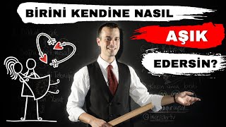 BİRİNİ KENDİNE NASIL AŞIK EDERSİN [upl. by Ellegna425]