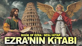 EZRANIN KİTABI Rab Melek Uriel ve Ezra Arasındaki İnanılmaz Sözler ve Apokrif Bir Kitap Sesli kitap [upl. by Aseral964]