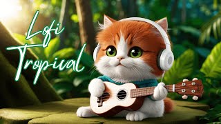 Lofi Tropical  Lofi music lofi hiphop lofi hip hop lofi lofi hiphop radio lofi beats [upl. by Diarmit]