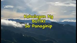 KAHULUGAN NG BUTIKI SA PANAGINIP [upl. by Relly]