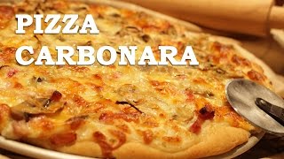 Pizza Carbonara con Auténtica Masa Casera [upl. by Swihart]