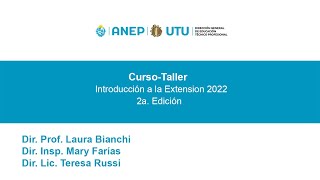 DGETPUTU CursoTaller quotIntroducción a la Extensión 2da ediciónquot  Apertura 2142022 [upl. by Sollie]