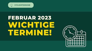 Steuertermine Februar 2023 [upl. by Anuqahs]