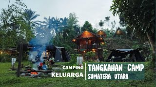 Camping Keluarga  Tangkahan Camp  Sumatera Utara [upl. by Guthrie]