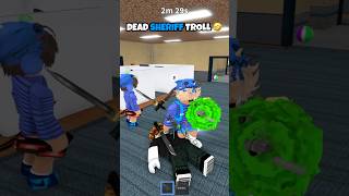 FAKE DEAD SHERIFF TROLLING IN MM2 😭 mm2 roblox robloxshorts shorts [upl. by Cogswell]