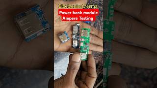 Power bank module Ampere Testing करना सीखें Electronics verma [upl. by Lyndell]