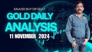 Gold Technical Analysis 11 Nov 2024 Xauusd Buy Or Sell   In HindiUrdu KAKA TRADER [upl. by Sisak]