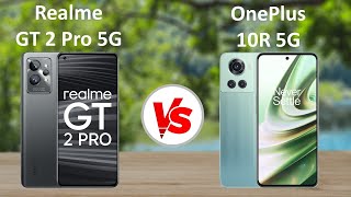 Realme GT 2 Pro vs OnePlus 10R [upl. by Gene]