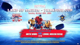 Arctic Hawks ۷ʂ Ledokol Moscow R  2024 Land of Smiles  Paradise Cup  Game 5  Div Int Elite AB [upl. by Argella]