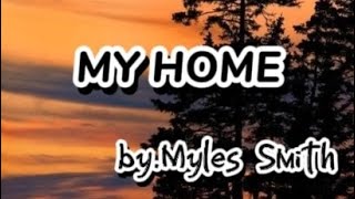 My Home by Myles Smith [upl. by Cita]