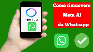 Come rimuovere Meta Ai da Whatsapp nuovo aggiornamento [upl. by Dode]