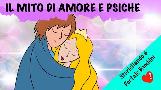 Amore e Psiche  Storie di Miti e Leggende  AudioStorie  StoriellandoampPortaleBambini [upl. by Notlehs836]