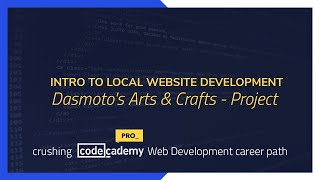 Crushing Codecademy PRO WEB DEVELOPMENT career path Challenge  Dasmotos Arts amp Crafts [upl. by Eelirak10]