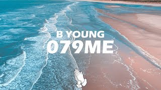 B Young  079ME Lyrics [upl. by Freida]