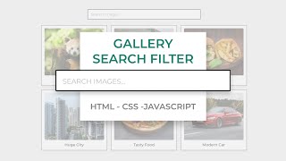 Filterable Image Gallery Using Search Box  HTML  CSS  JavaScript [upl. by Bush]