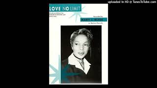 Mary J Blige  Love No Limit [upl. by Aruasi64]