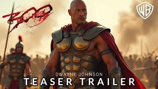 Zack Snyder 300 Born Of New Empire  Teaser Trailer  Dwayne Johnson  Warner Bros [upl. by Vernor]