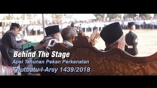 Behind The Stage  Apel Tahunan Pekan Perkenalan Khutbatul Arsy [upl. by Genisia139]