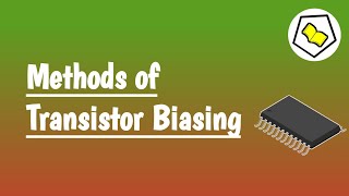 Methods of Transistor Biasing  Transistor Current and Voltage notation [upl. by Airym]