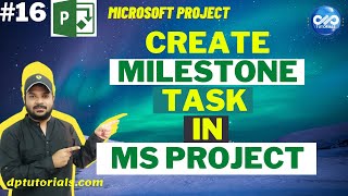 Creating A Milestone Task In Microsoft Project  MS Project Tutorials  dptutorials [upl. by Gona]