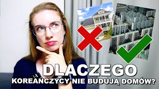 KOREAŃCZYCY NIE BUDUJĄ DOMÓW Dlaczego Czemu w Korei nie marzy się o domu z ogrodem [upl. by Kurr55]