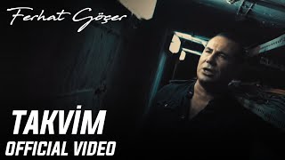 Ferhat Göçer  Takvim Official Video [upl. by Llednor]