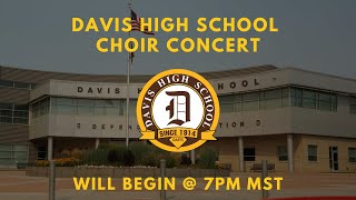 Davis High School Choir Concert [upl. by Aridan]