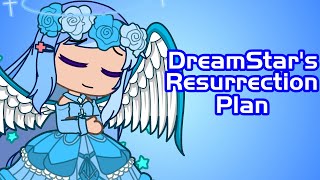 DreamStars Resurrection Plan  Gacha Club [upl. by Bethena]