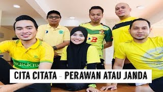 TeacheRobik  Perawan atau Janda by Cita Citata [upl. by Nonnahc]