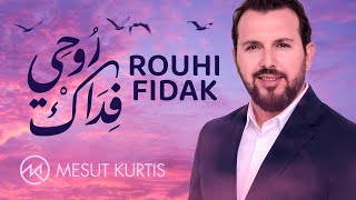 Mesut Kurtis  Rouhi Fidak  مسعود كُرتِس  روحي فداك  Lyric Video [upl. by Neelie41]