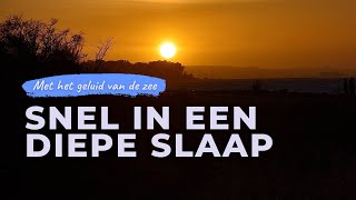 Snel in een diepe slaap  Slaapmeditatie met hypnose en zeegeluiden om ontspannen in slaap te vallen [upl. by Natale]