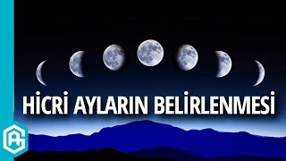 Hicri Ay Başları Nasıl Belirlenir  Takvim 14 [upl. by Audrit]