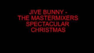 Jive Bunny  The Mastermixers Spectacular Christmas [upl. by Pandora]