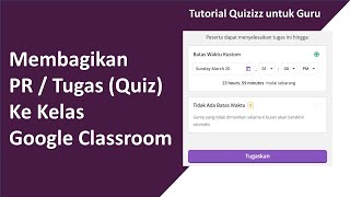 Cara Memberikan PR atau Tugas di Quizizz atau Membagikannya di Google Classroom [upl. by Eirrok930]