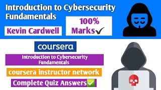 Introduction to Cybersecurity Fundamentals  Coursera  coursera instructor network  Quiz Answers [upl. by Eibo]