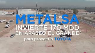 METALSA invierte 170 MDD en Apaseo el Grande para proveer a Toyota [upl. by Tyrrell62]