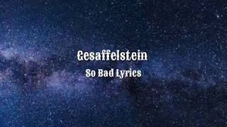 Gesaffelstein  So Bad Lyrics ft HAIM [upl. by Kevon]