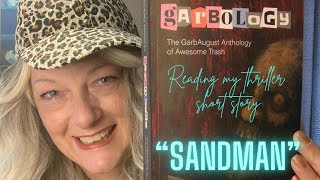 Reading quotSandmanquot by Shannon Hovey GarbologyStory [upl. by Pittel]