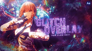 сustom glitch overlay for flow edit  After Effects AMV Tutorial [upl. by Iramohs]