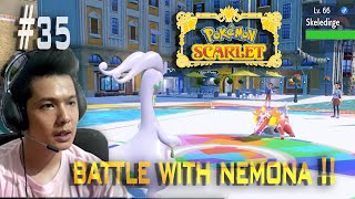 BATTLE WITH NEMONA  POKEMON SCARLET PART 35 [upl. by Maram]