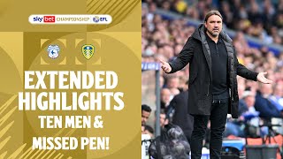 10 MEN amp MISSED PEN  Cardiff City v Leeds United extended highlights [upl. by Joshuah657]