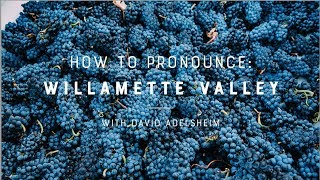 Willamette Valley Pronunciation [upl. by Htezil]