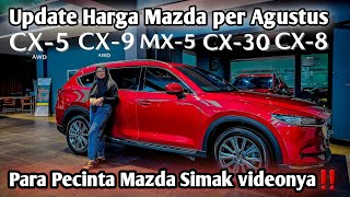 Update Harga Terbaru Mazda  Mazda CX5 Mazda 3 Hatchback CX9 CX8 MX5  Masih Dapat Promo [upl. by Atinyl]