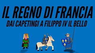 Il Regno di Francia dai Capetingi a Filippo IV il Bello Flipped Classroom [upl. by Yssac]