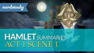 Hamlet Summary Act 1 Scene 1  Nerdstudy [upl. by Enidaj]