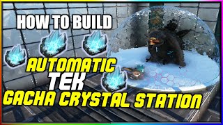 Ark How To Build A automatic Tek Gacha Crystal Station [upl. by Kcyrred]