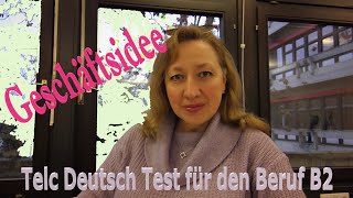 Telc Deutsch Test für den Beruf  mündliche Prüfung  Teil I GESCHÄFTSIDEE [upl. by Acinorehs730]