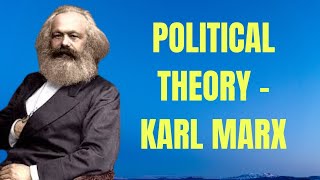 POLITICAL THEORY  Karl Marx  Mind Warrior [upl. by Absa]